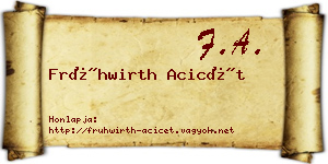 Frühwirth Acicét névjegykártya